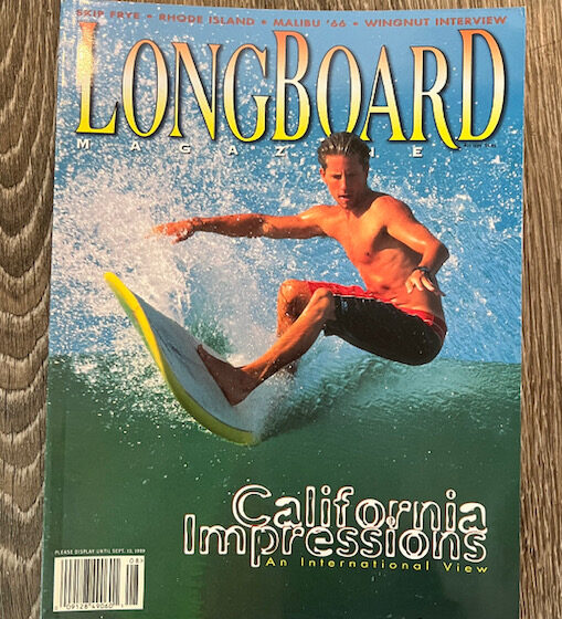 Skip Frye – Longboard Mag Aug 1999